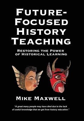 bokomslag Future-Focused History Teaching