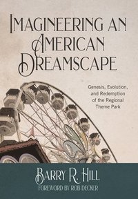 bokomslag Imagineering an American Dreamscape