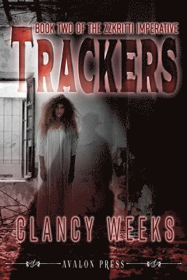 Clancy Weeks - Trackers, Häftad