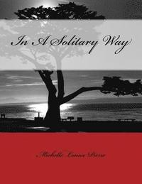 bokomslag In A Solitary Way