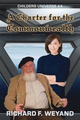 Richard F Weyand - Charter For The Commonwealth, Häftad