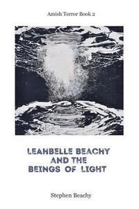 bokomslag Leahbelle Beachy and the Beings of Light