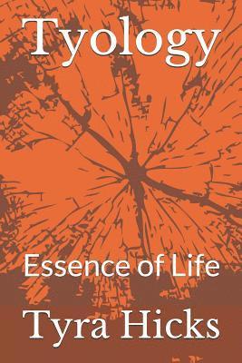 Tyology: Essence of Life 1