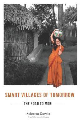 Solomon Darwin - The Road to Mori: Smart Villages of Tomorrow, Häftad