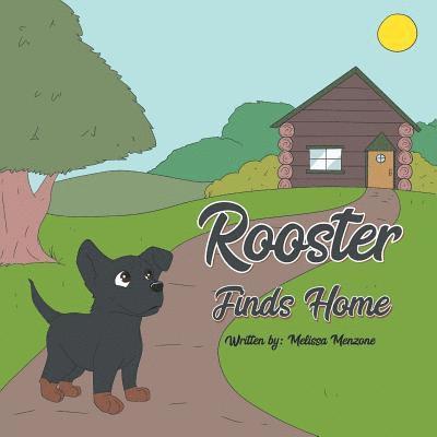 Rooster Finds Home 1