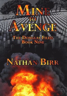 bokomslag Mine to Avenge - The Douglas Files