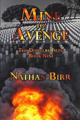 bokomslag Mine to Avenge - The Douglas Files