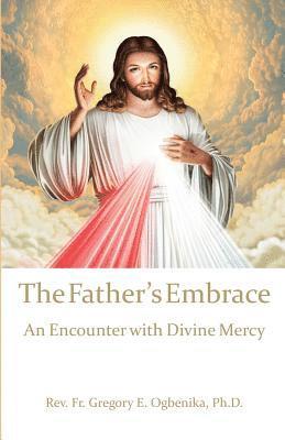 The Father's Embrace: An Encounter with Divine Mercy 1