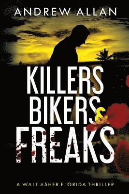 Andrew Allan - Killers, Bikers & Freaks, Häftad