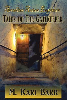 bokomslag Arcadium Autum Emporium: Tales of the Gatekeeper