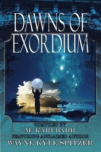 bokomslag Dawns of Exordium