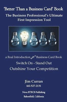 bokomslag 'Better Than a Business Card' Book: The Business Professional's Ultimate First Impression Tool