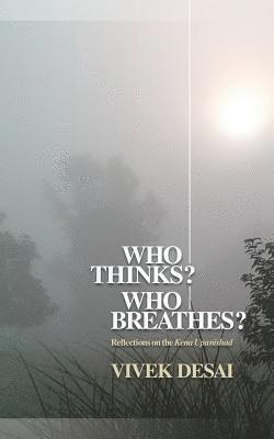 Who Thinks? Who Breathes? 1