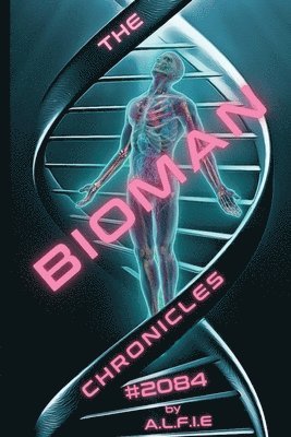 bokomslag The Bioman Chronicles