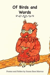 bokomslag Of Birds and Words