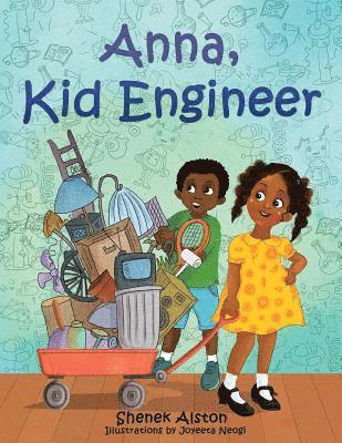 Anna, Kid Engineer 1