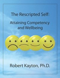 bokomslag The Rescripted Self: Attaining Competency and Wellbeing