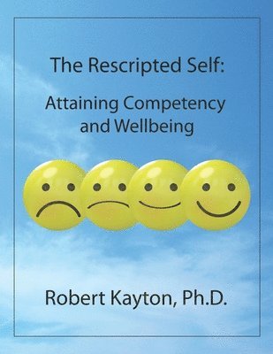 bokomslag The Rescripted Self: Attaining Competency and Wellbeing