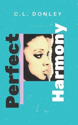 C L Donley - Perfect Harmony, Häftad