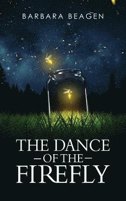 The Dance of the Firefly 1