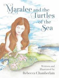 bokomslag Maralee and the Turtles of the Sea