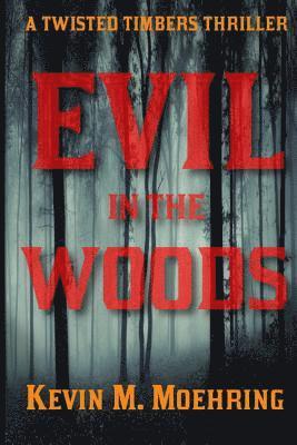 Evil in the Woods 1