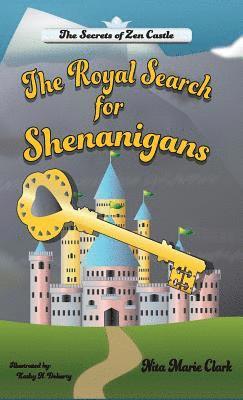 The Royal Search for Shenanigans 1