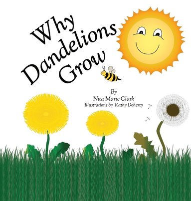 bokomslag Why Dandelions Grow