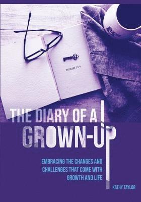 Kathy Taylor - Diary of a Grown-Up, Häftad