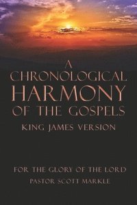 bokomslag A Chronological Harmony of the Gospels