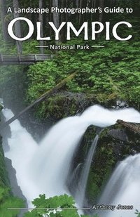 bokomslag A Landscape Photographer's Guide to Olympic National Park