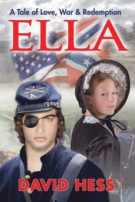 David Hess - Ella, A Tale of Love, War and Redemption, Häftad