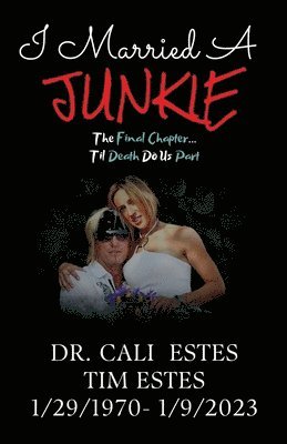 Tim Estes, Brandon James, Jon Moody - I Married A Junkie, Häftad