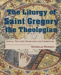 bokomslag The Liturgy of Saint Gregory the Theologian