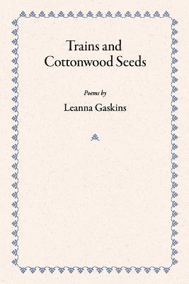 bokomslag Trains and Cottonwood Seeds