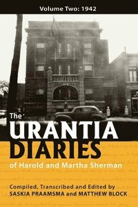 bokomslag The Urantia Diaries of Harold and Martha Sherman: Volume Two: 1942