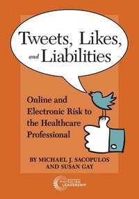 bokomslag Tweets, Likes, and Liabilities