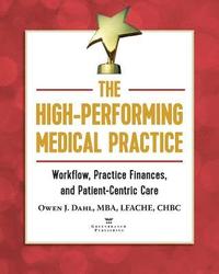 bokomslag The High-Performing Medical Practice