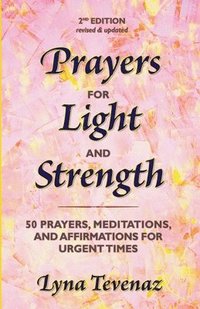 bokomslag Prayers for Light and Strength
