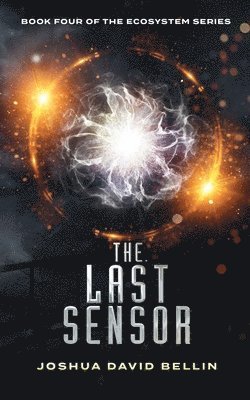 Joshua David Bellin - The Last Sensor, Häftad