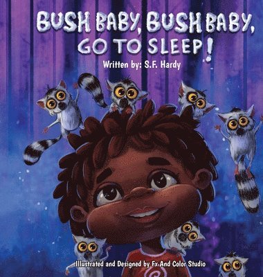 Bush Baby, Bush Baby, Go To Sleep! 1