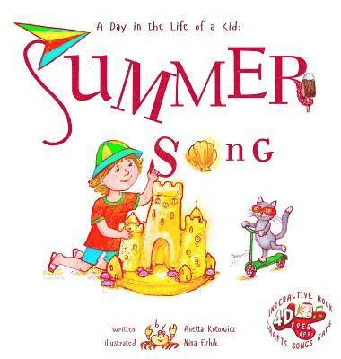 Summer Song: A Day In The Life Of A Kid - A perfect children's story book collection. Look and listen outside your window, mindfull 1