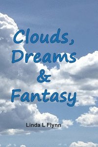 bokomslag Clouds, Dreams & Fantasy