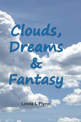 bokomslag Clouds, Dreams & Fantasy