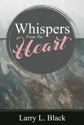 Whispers From The Heart 1