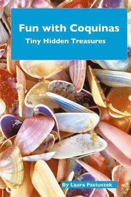 Fun with Coquinas: Tiny Hidden Treasures 1