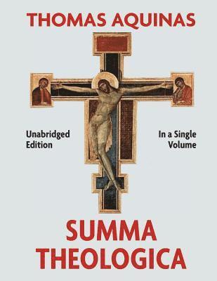 Summa Theologica Complete in a Single Volume 1