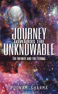 bokomslag Journey Towards the Unknowable