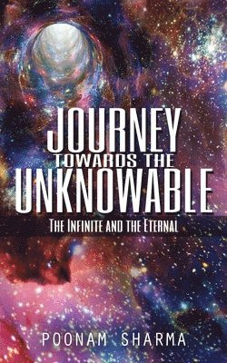 Journey Towards the Unknowable 1