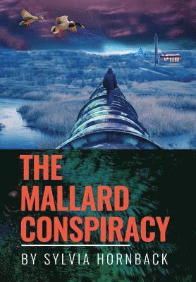 The Mallard Conspiracy 1